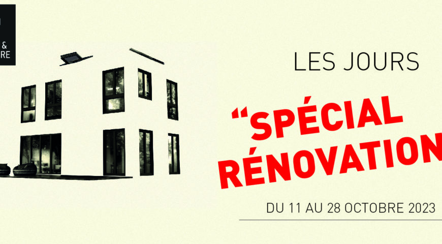 Les Jours « Spécial Rénovation » Ligne & Lumière