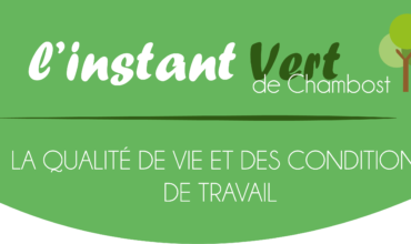 L’instant Vert de Chambost #3 La qualité de vie et des conditions de travail (Q.V.C.T)